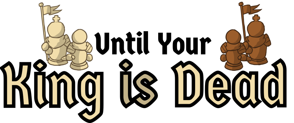 Until your King is Dead Logo